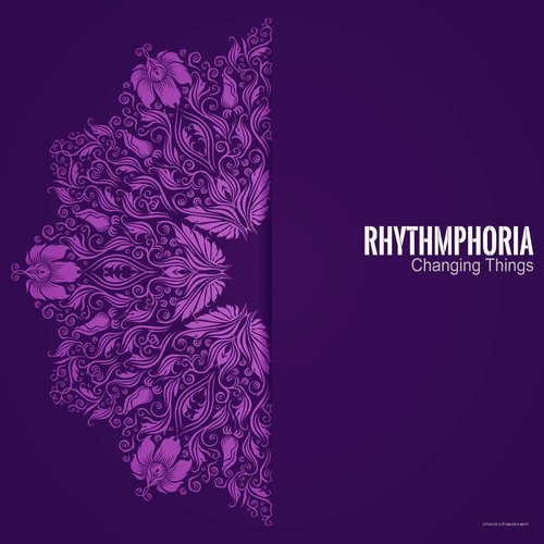 Rhythmphoria - Changing Things [STHS164]